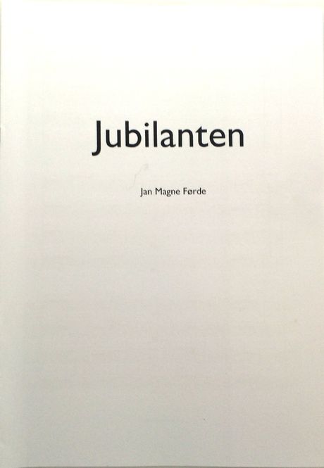 Hovedbilde Jan Magne Førde: Jubilanten