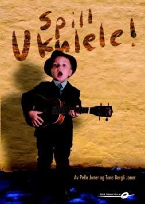 Hovedbilde Spill Ukulele! - Pelle og Tone Joner