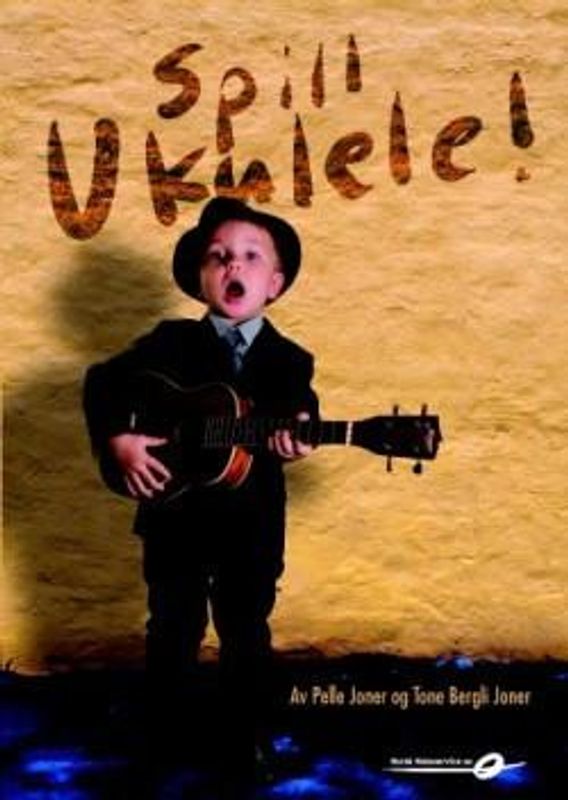 Spill Ukulele! - Pelle og Tone Joner