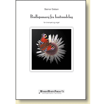 Brøllopsmarsj fra Inntrøndelag, arr. Steinar Eielsen (trompet/or